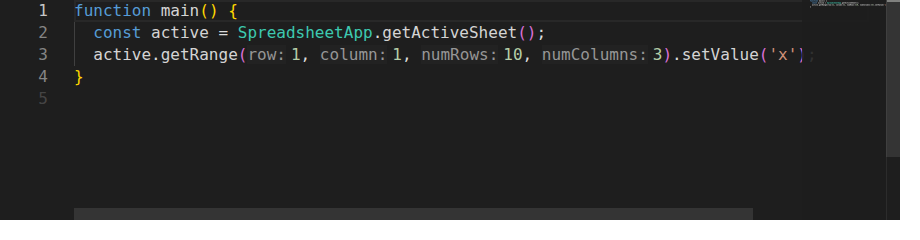 The Apps Script editor showing active.getRange(row: 1, column: 1, numRows: 10, numColumns: 3).setValue('x') with the parameter names row, column, numRows, and numColumns shown as faint labels before each number