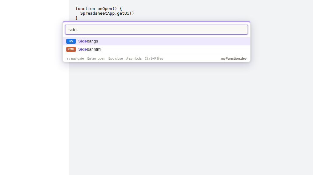 The quick-open picker with the query side, listing Sidebar.gs and Sidebar.html with file-type badges, and a footer with navigate, Enter open, Esc close, # symbols, and Ctrl+P files hints